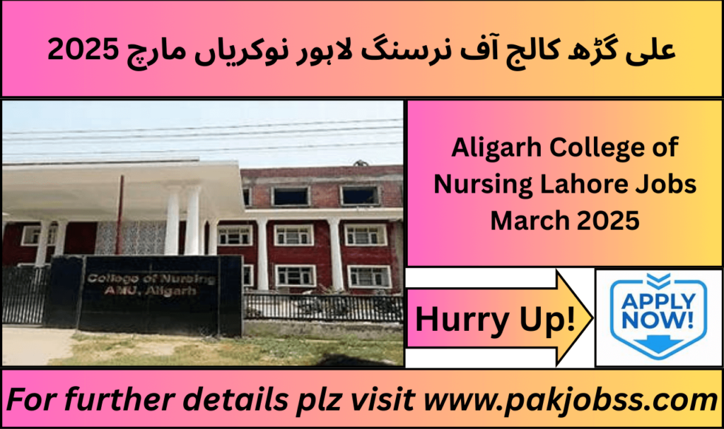 Aligarh College of Nursing Lahore Jobs 2025 advertisement