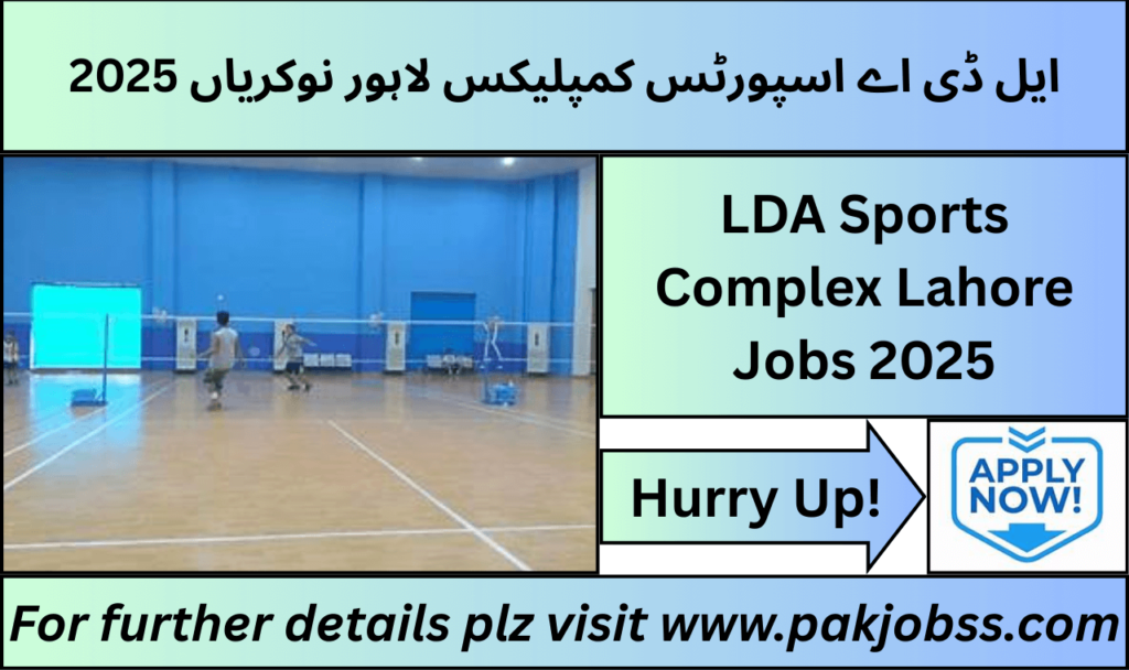 LDA Sports Complex Lahore Jobs 2025 Advertisement