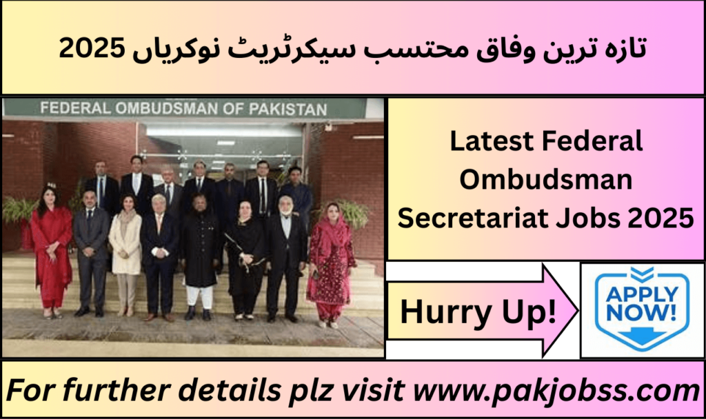 Latest Wafaqi Mohtasib Secretariat Jobs 2025 Advertisement
