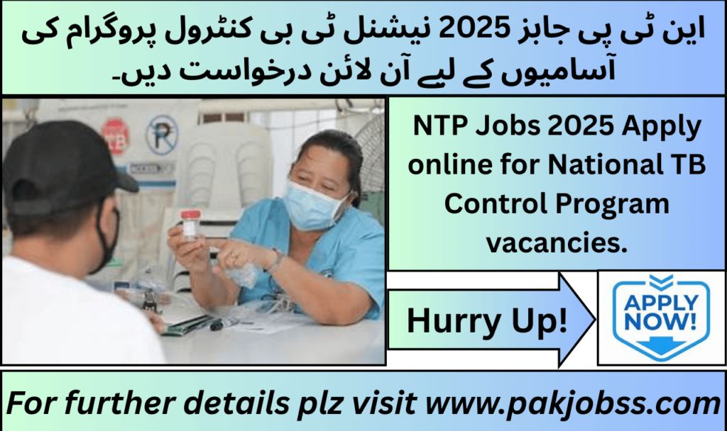NTP Jobs 2025 Apply Online for National TB Control Program vacancies.