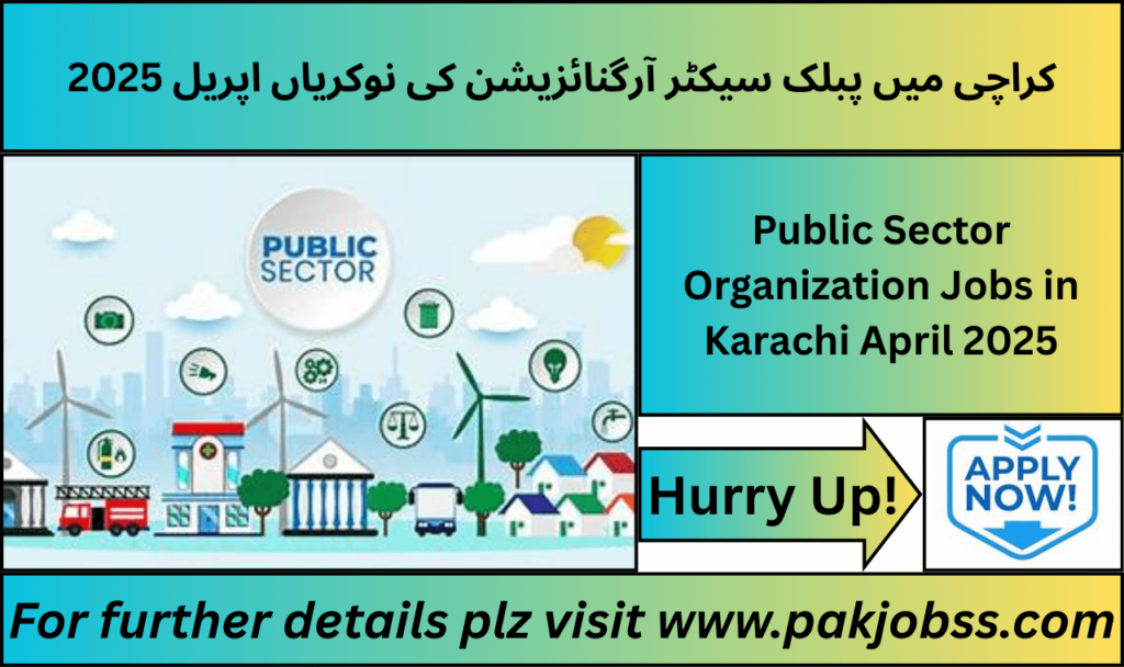 Public Sector Organization Jobs in Karachi April 2025 for IT Officers, Coordinators, Lab Technicians, and more.