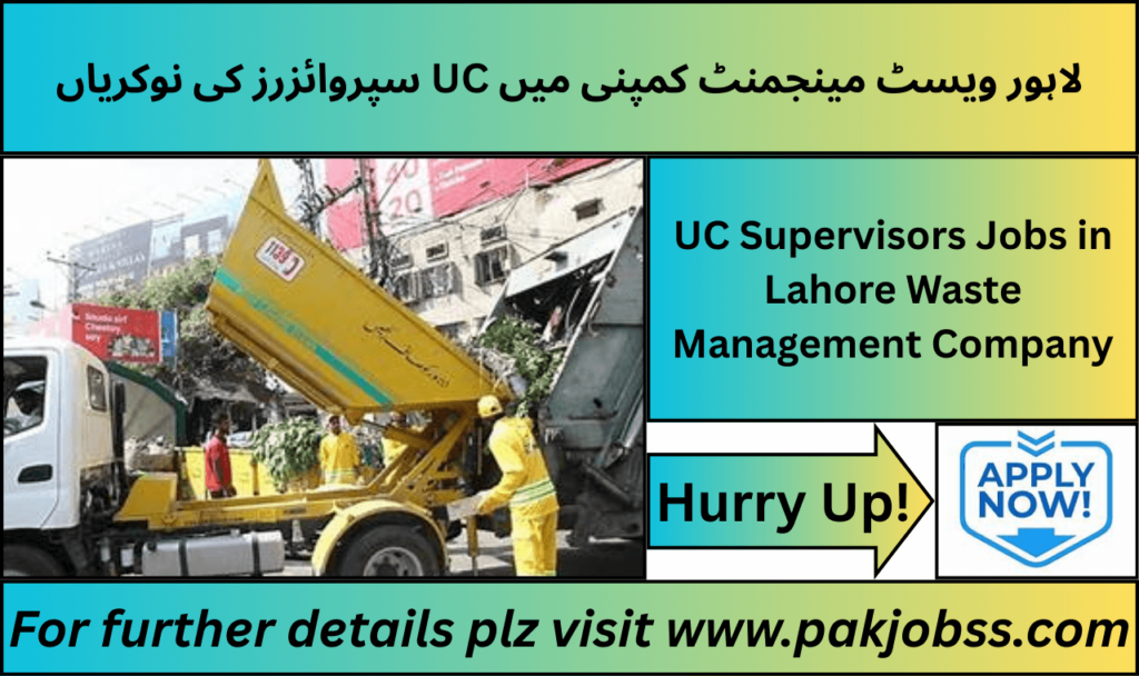 UC Supervisors Jobs Lahore Waste Management Company 2025